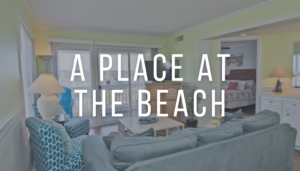 Atlantic Beach Condo Complexes - A Place at the Beach