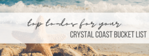 Banner image for top to-dos for your crystal coast bucket list
