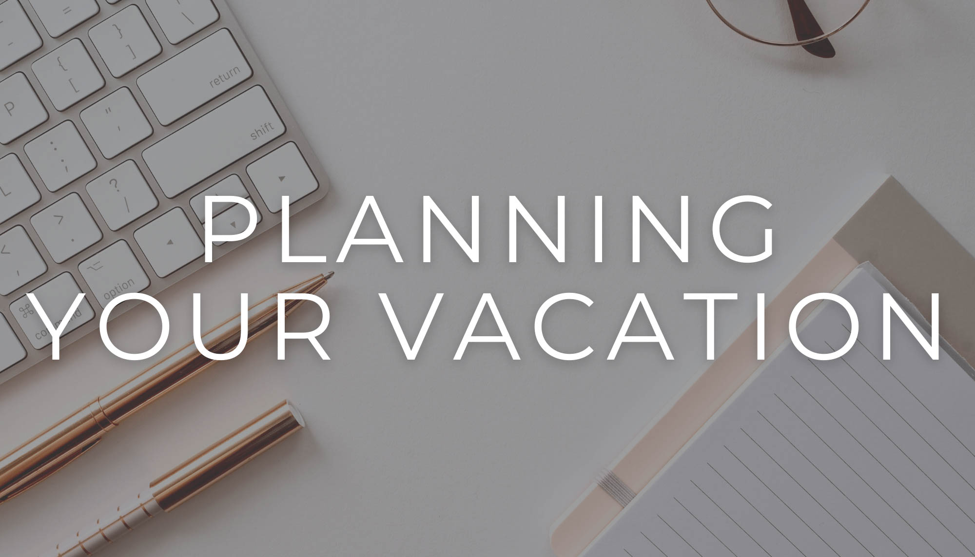 planning your vacation