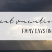 banner image for the blog post on rainy days on the coast