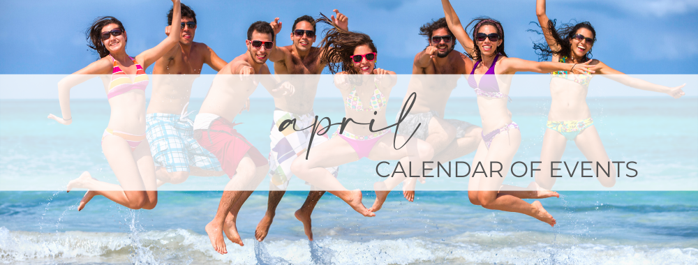 Spring Break April Events