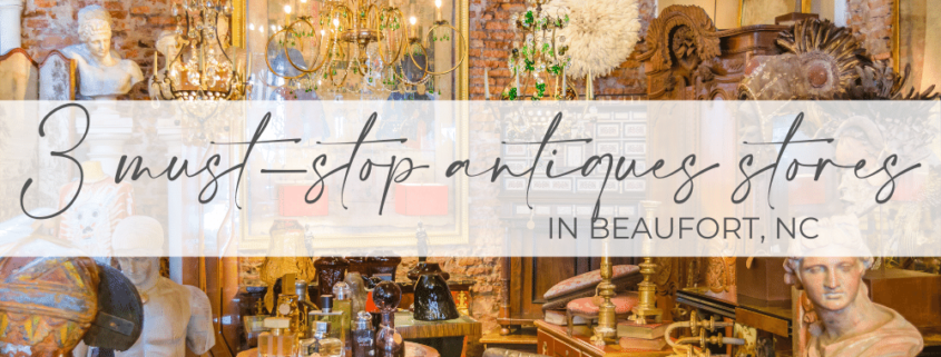 An NC antique with a collection of beautiful items in Beaufort.