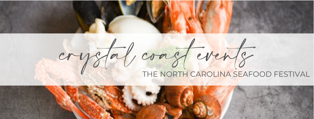 "Crystal Coast Events, The North Carolina Seafood Festival"