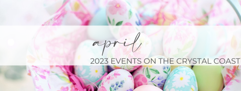 April 2023 Events on the Crystal Coast