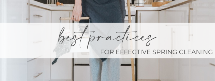 Best Practices for Effective Spring Cleaning