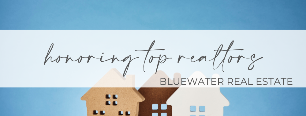 Bluewater Real Estate is Honoring its 2022 Top Realtors