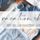 Simple vacation checklist by bluewaternc.com