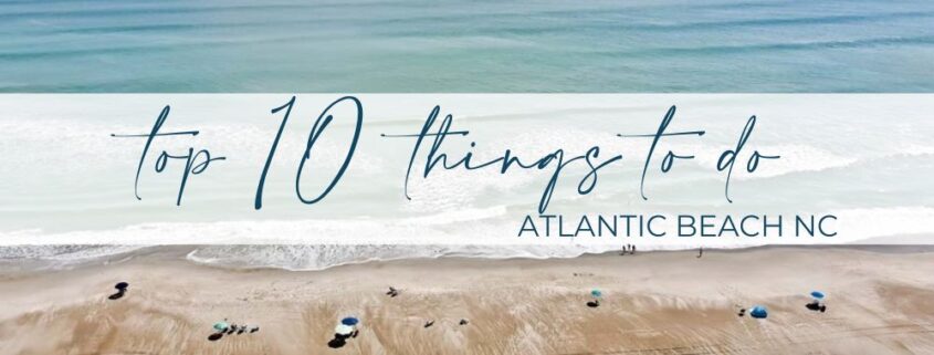 things to do Atlantic beach