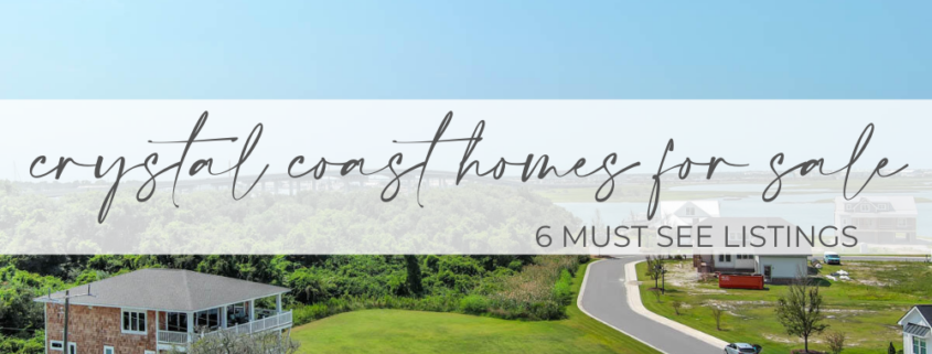 Crystal Coast Homes For Sale