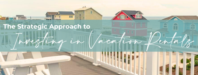 Investing in vacation rentals